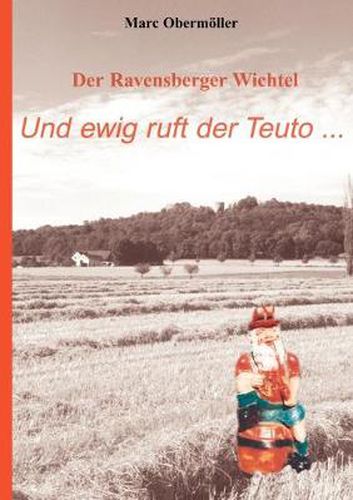 Cover image for Der Ravensberger Wichtel - Und ewig ruft der Teuto...