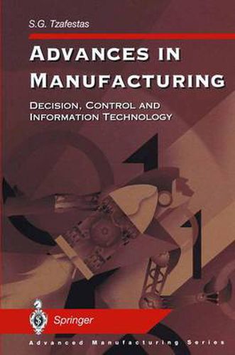 Cover image for Advances in Manufacturing: Decision, Control and Information Technology