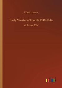 Cover image for Early Western Travels 1748-1846