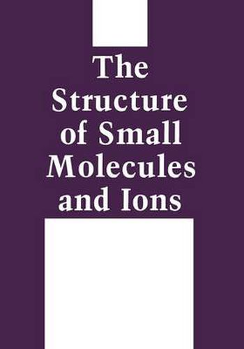 Cover image for The Structure of Small Molecules and Ions
