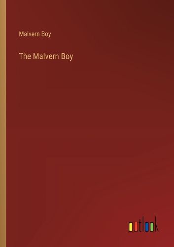 Cover image for The Malvern Boy