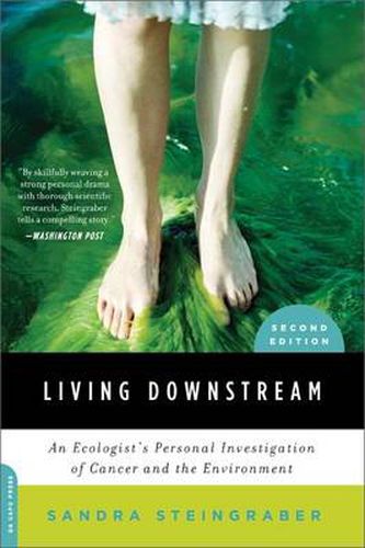 Cover image for Living Downstream: An Ecologist's Personal Investigation of Cancer and the Environment