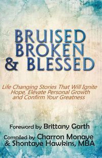 Cover image for Bruised, Broken, and Blessed