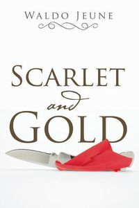 Cover image for Scarlet and Gold