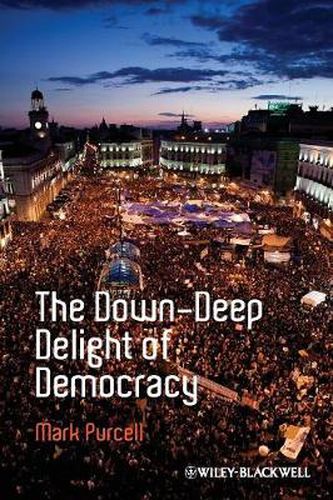 Cover image for The Down-Deep Delight of Democracy