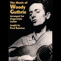 Cover image for The Music Of Woody Guthrie-  Arranged For Fingerstyle Guitar