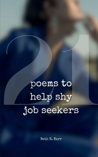 Cover image for 21 Poems to Help Shy Job Seekers