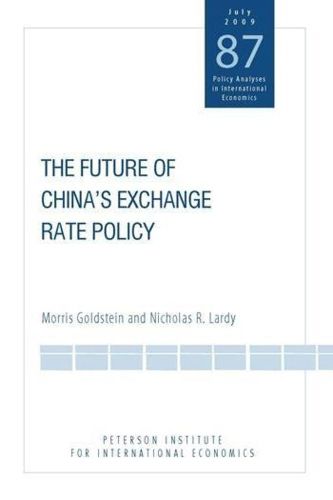 Cover image for The Future of China's Exchange Rate Policy