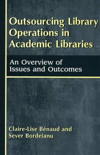 Cover image for Outsourcing Library Operations in Academic Libraries: An Overview of Issues and Outcomes