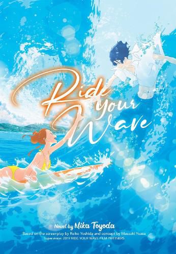 Cover image for Ride Your Wave (Light Novel)