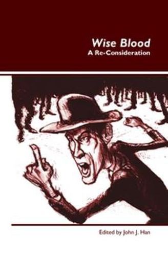 Cover image for Wise Blood: A Re-Consideration