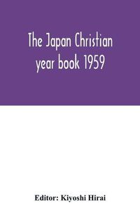 Cover image for The Japan Christian year book 1959