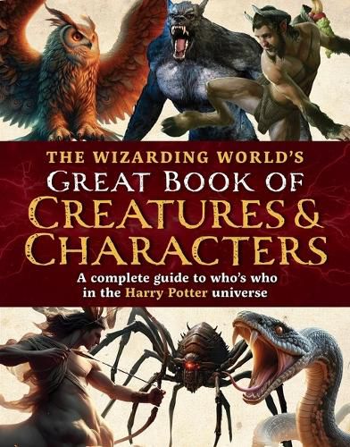 Cover image for The Wizarding World's Great Book of Creatures & Characters