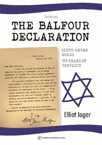 Cover image for Balfour Declaration: Sixty-Seven Words -- 100 Years of Conflict