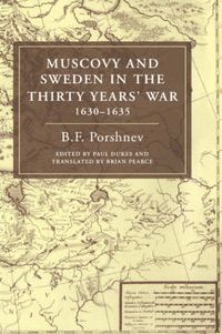 Cover image for Muscovy and Sweden in the Thirty Years' War 1630-1635