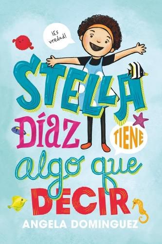 Cover image for Stella Diaz Tiene Algo Que Decir [Spanish Edition]