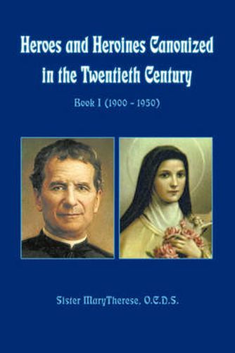 Cover image for Heroes and Heroines Canonized in the Twentieth Century: Book I (1900 - 1950)