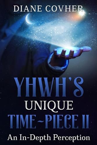 Cover image for YHWH's Unique Time Piece II