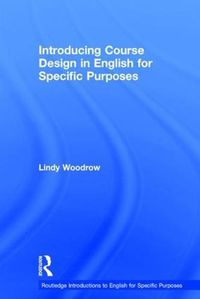 Cover image for Introducing Course Design in English for Specific Purposes