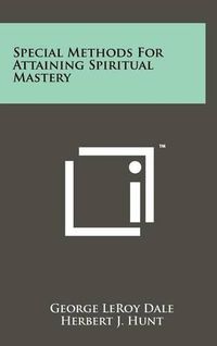 Cover image for Special Methods for Attaining Spiritual Mastery