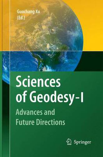 Cover image for Sciences of Geodesy - I: Advances and Future Directions