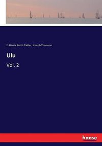 Cover image for Ulu: Vol. 2