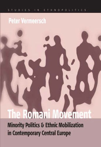 Cover image for The Romani Movement: Minority Politics and Ethnic Mobilization in Contemporary Central Europe