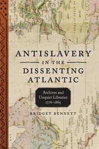 Cover image for Antislavery in the Dissenting Atlantic