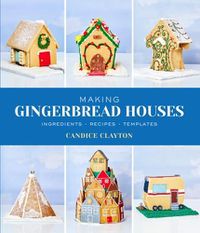 Cover image for Making Gingerbread Houses
