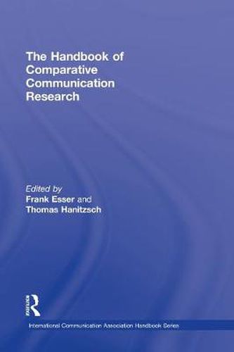 Cover image for The Handbook of Comparative Communication Research