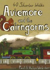 Cover image for Aviemore and the Cairngorms: 40 Shorter Walks