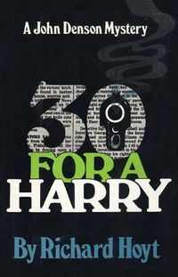 Cover image for 30 for a Harry: A John Denson Mystery