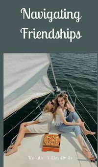 Cover image for Navigating Friendships