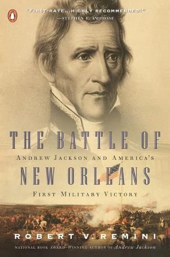 Cover image for The Battle of New Orleans: Andrew Jackson and America's First Military Victory