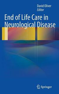 Cover image for End of Life Care in Neurological Disease