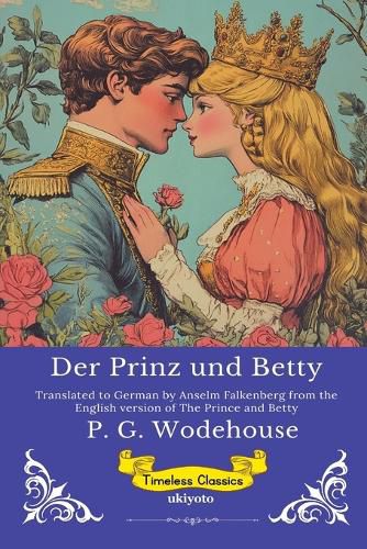 Cover image for Der Prinz und Betty German Version of The Prince and Betty