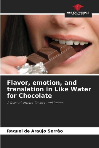 Cover image for Flavor, emotion, and translation in Like Water for Chocolate