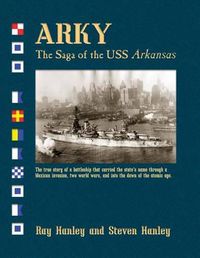 Cover image for Arky: The Saga of the USS Arkansas