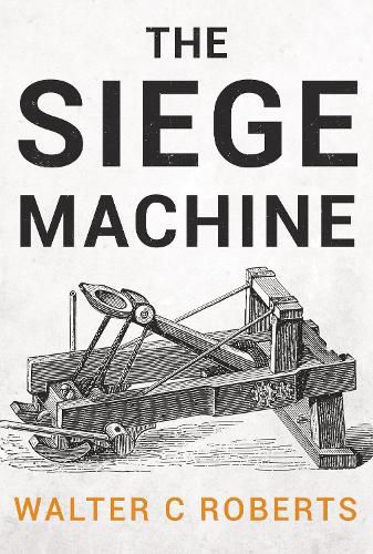 Cover image for The Siege Machine