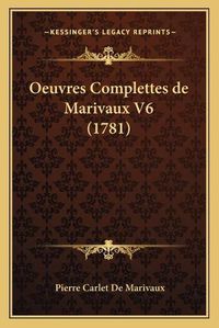 Cover image for Oeuvres Complettes de Marivaux V6 (1781)