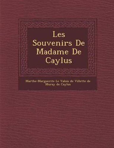 Les Souvenirs de Madame de Caylus