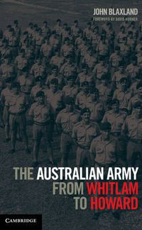 Cover image for The Australian Army from Whitlam to Howard