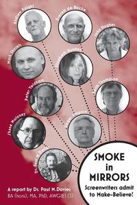 Cover image for Smoke In Mirrors: Sreenwriters Admit to Make-Believe