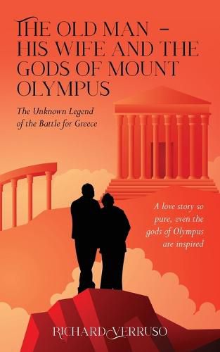 Cover image for The Old Man - His Wife And the Gods of Mount Olympus