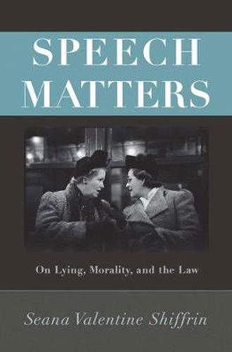 Cover image for Speech Matters: On Lying, Morality, and the Law