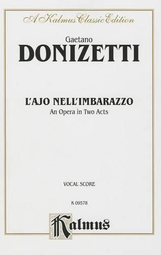 L'Ajo Nell'imbarrazzo: Italian Language Edition, Vocal Score