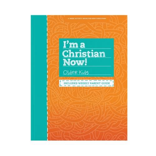 Cover image for I'm a Christian Now! Older Kids Activity Book Revised