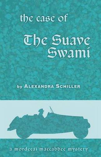 Cover image for The Case of the Suave Swami: A Mordecai Maccabbee Mystery
