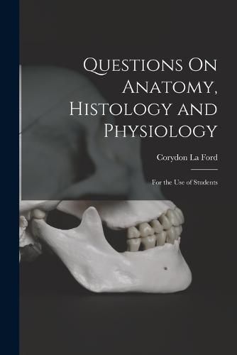 Cover image for Questions On Anatomy, Histology and Physiology