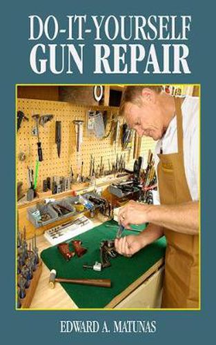 Cover image for Do-It-Yourself Gun Repair: Gunsmithing at Home